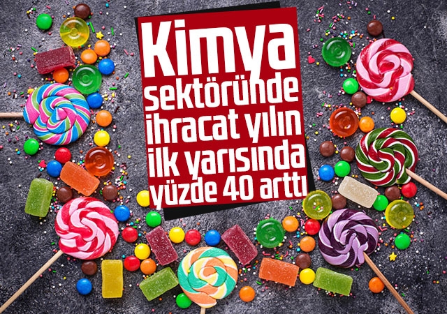 Kimya sektöründe ihracat yılın ilk yarısında yüzde 40 arttı