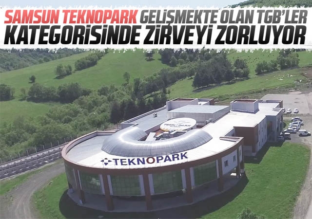 Samsun Teknopark Gelişmekte Olan TGB’ler Kategorisinde Zirveyi Zorluyor