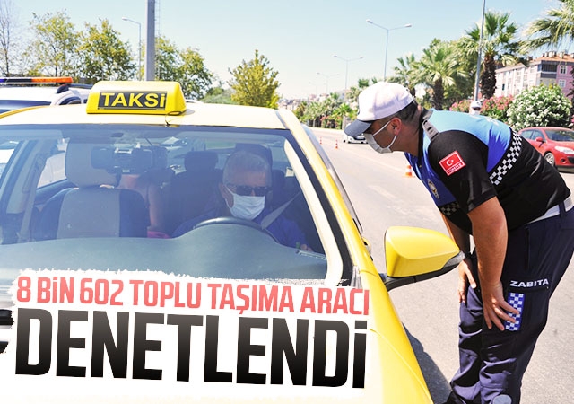 8 bin 602 toplu taşıma aracı denetlendi