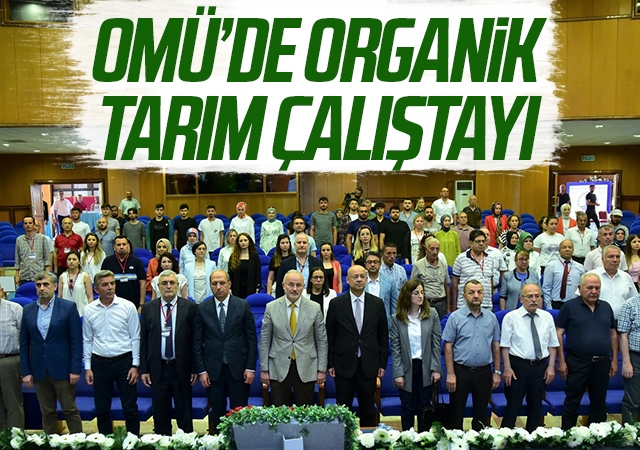 OMÜ’de Organik Tarım Çalıştayı