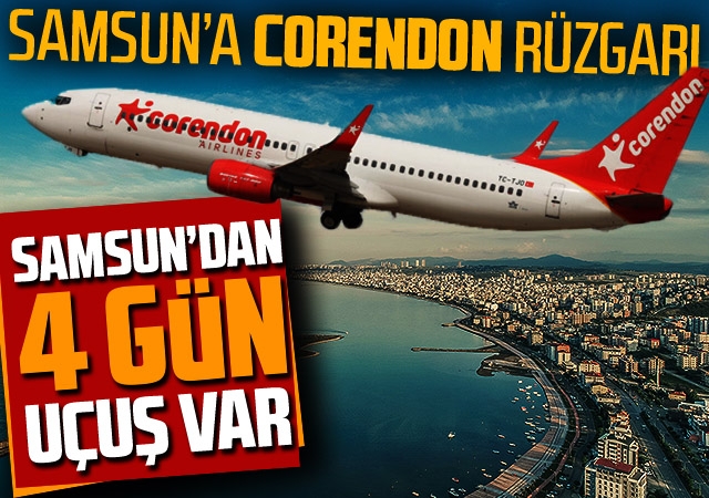 Samsun’da CORENDON Airlenes Rüzgarı Esecek