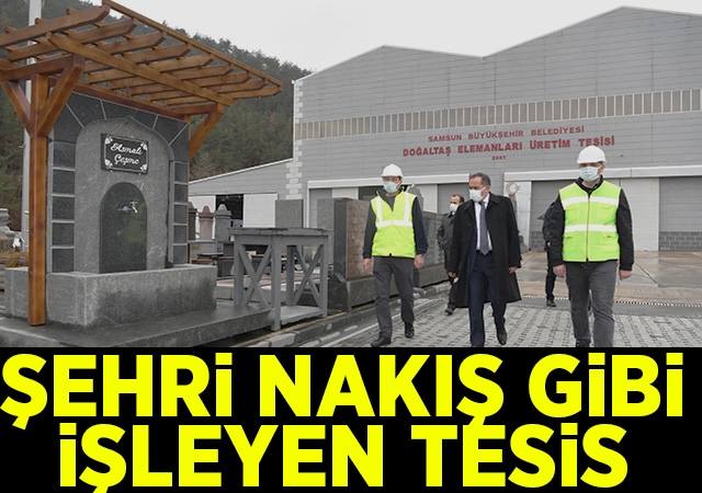 Şehri nakış gibi işleyen tesis
