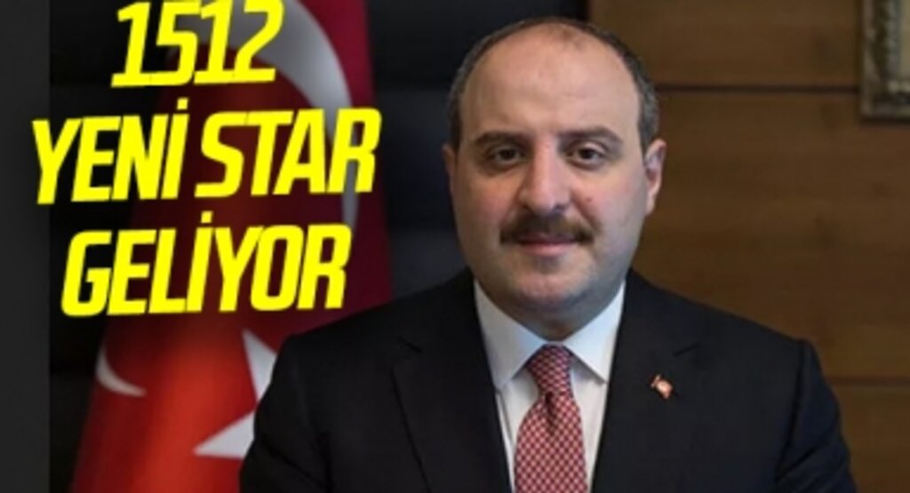 Bakan Varank Açıkladı: 1512 yeni star geliyor