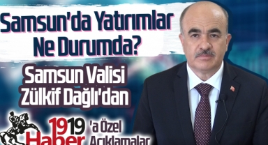 Samsun Valisi Zülkif Dağlı: Sanayi, İstihdam ve Yatırım Odaklı Çalışıyoruz