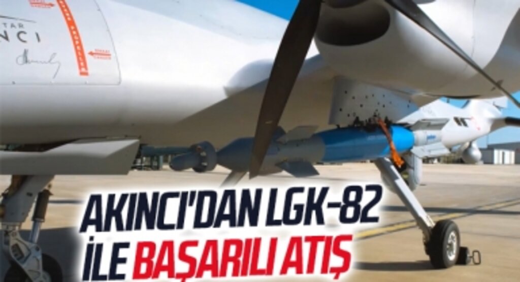 Akıncı'dan LGK-82 İle Başarılı Atış