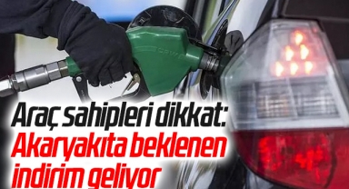 Araç sahipleri dikkat: Akaryakıta beklenen indirim geliyor