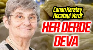 Canan Karatay Reçeteyi Verdi: Her Derde Deva