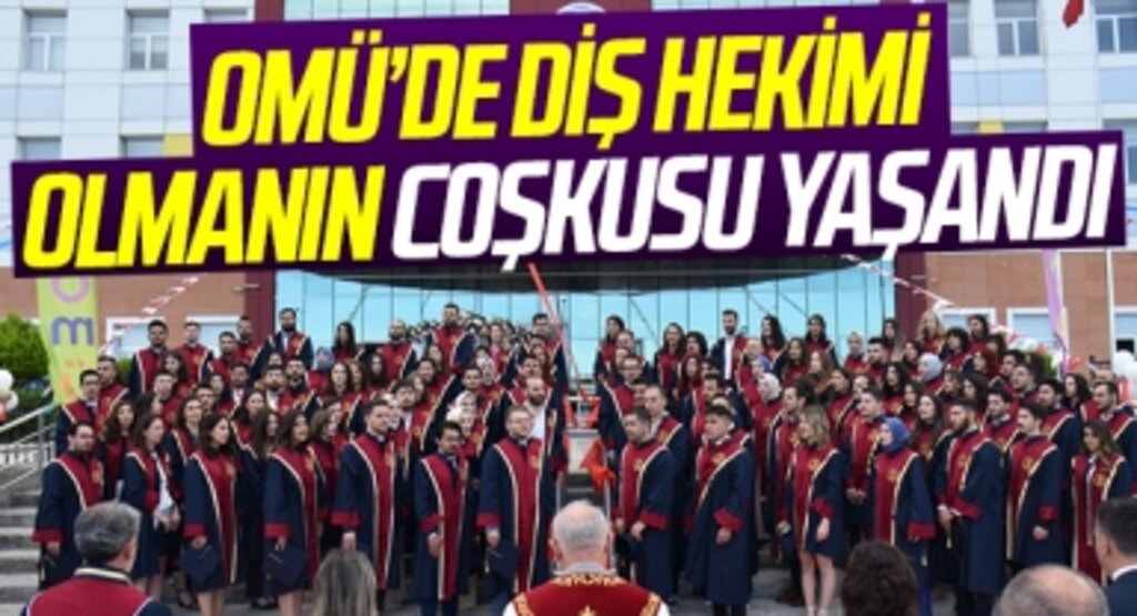 OMÜ’de Diş Hekimi Olmanın Coşkusu Yaşandı
