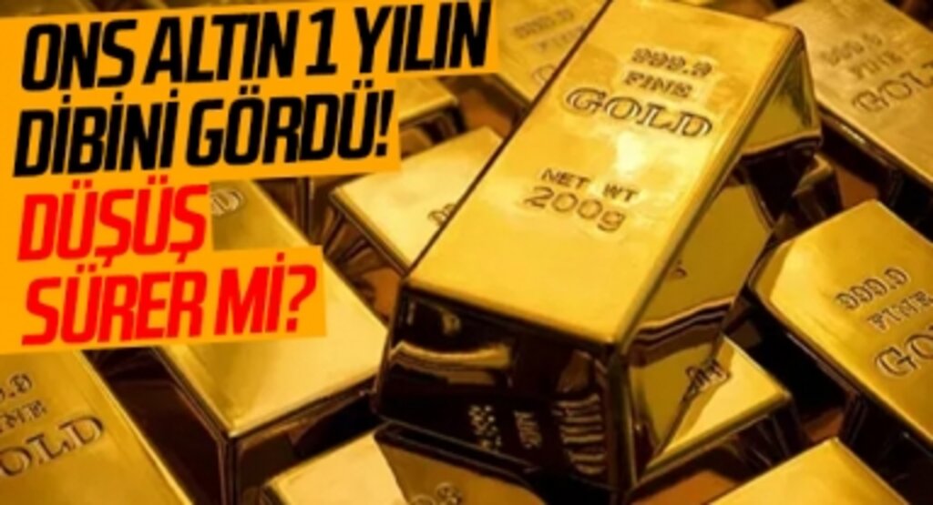 Ons altın 1 yılın dibini gördü! Düşüş sürer mi?