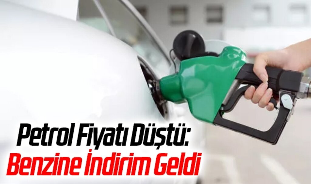 Petrol Fiyatı Düştü: Benzine İndirim Geldi