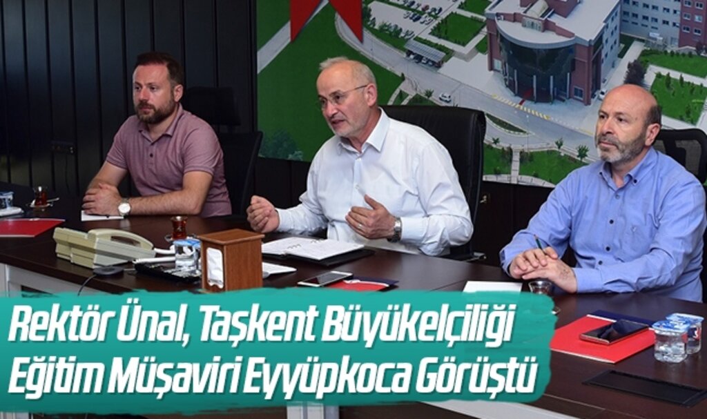 Rektör Ünal, Taşkent Büyükelçiliği Eğitim Müşaviri Ali Eyyüpkoca Görüştü