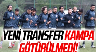 Samsunspor’da yeni transfer kampa götürülmedi