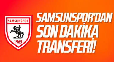 Samsunspor'dan Son Dakika Transferi!