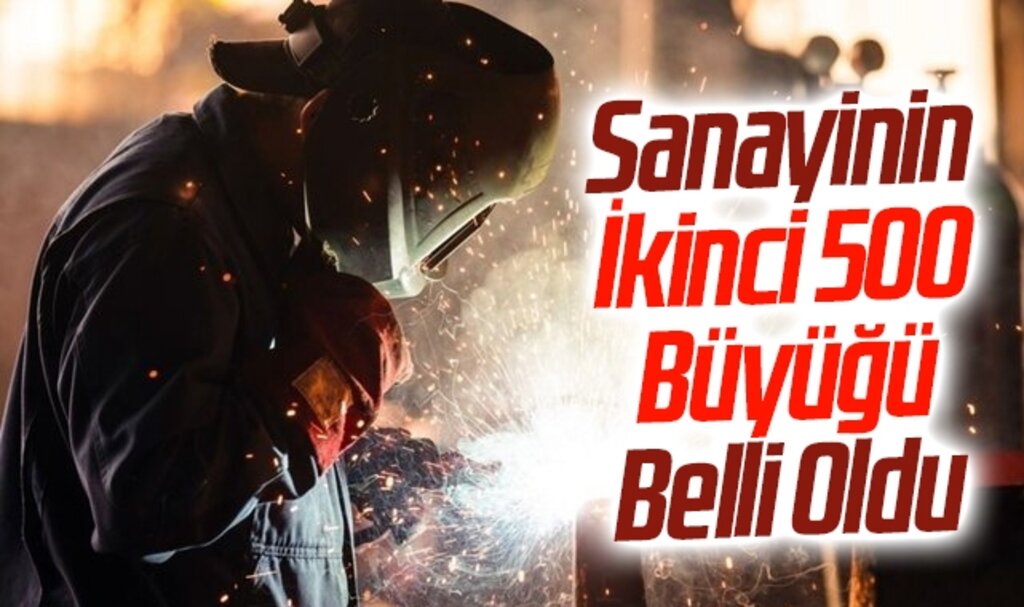 Sanayinin İkinci 500 Büyüğü Belli Oldu