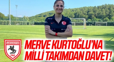 Yılport Samsunsporlu Merve Kurtoğlu'na Milli Takımdan Davet