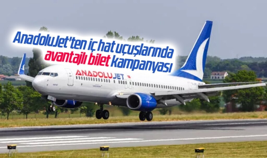 AnadoluJet'ten iç hat uçuşlarında avantajlı bilet kampanyası