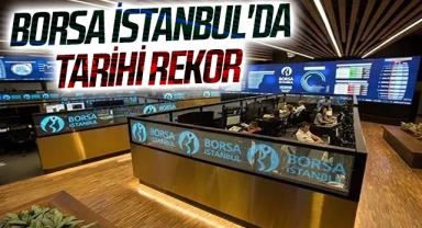 Borsa İstanbul'da tarihi rekor