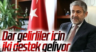 Dar gelirliler için iki destek geliyor