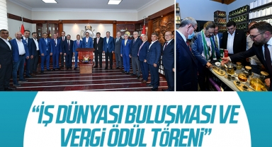 “İş Dünyası Buluşması ve Vergi Ödül Töreni”