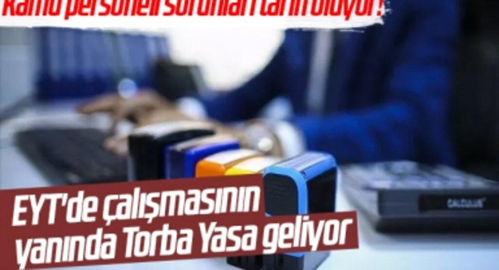 Kamu personeli sorunları tarih oluyor! EYT'de çalışmasının yanında Torba Yasa geliyor