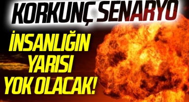 Korkunç senaryo: Nükleer savaşta 5 milyar insan ölecek