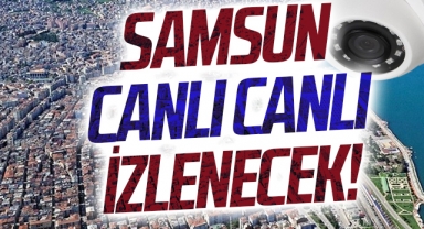 Samsun canlı izlenecek