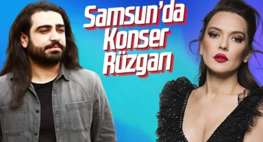 Samsun'da konser rüzgarı! Demet Akalın ve Selçuk Balcı...