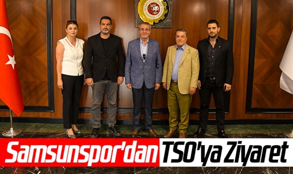 Samsunspor'dan TSO'ya Ziyaret