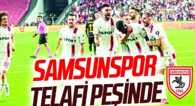 Samsunspor Telafi Peşinde