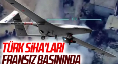 Türk SİHA'ları Fransız basınında: Sipariş defteri 3 yıl boyunca dolu