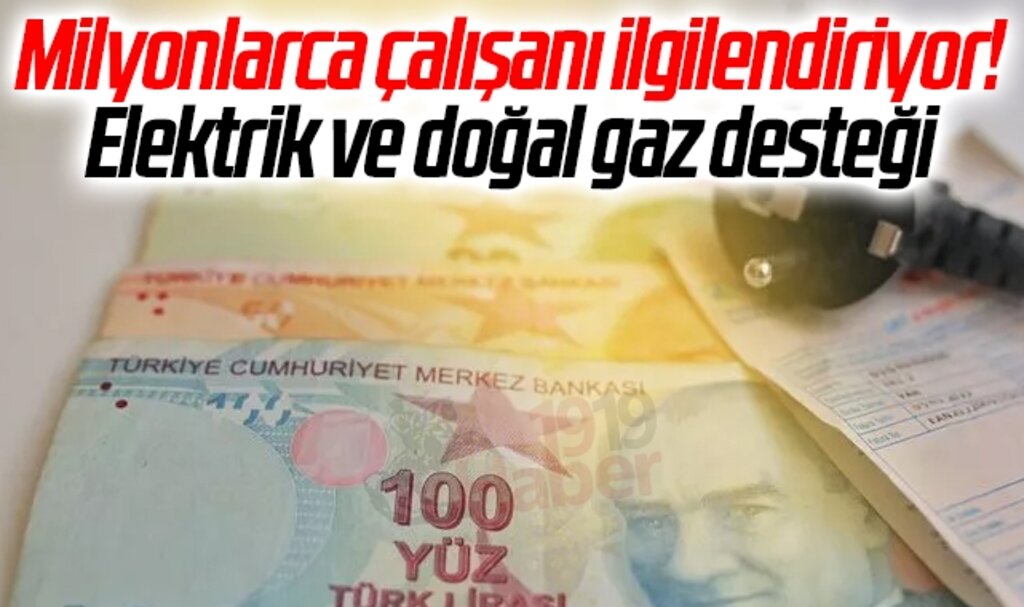 Erdoğan duyurmuştu: Milyonlarca çalışanı ilgilendiriyor! Elektrik ve doğal gaz desteği için kritik tarih belli oldu…