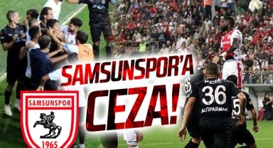 PFDK'dan Samsunspor'a ceza!