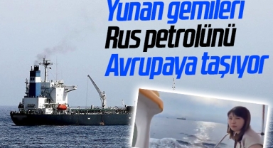 Rus petrolünün Yunanistan üzerinden Avrupa'ya gizli sevkiyatı