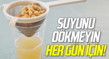 Sakın dökmeyin! Geceden ıslattığınız nohutun suyunu içerseniz...