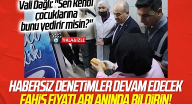 Samsun Valisi Zülkif Dağlı: Sen kendi çocuklarına bunu yedirir misin?