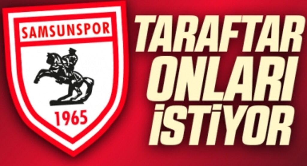 Samsunspor'da Taraftar Onları İstiyor