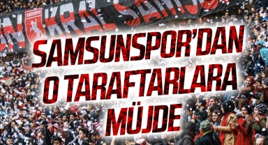 Samsunspor'dan O Taraftarlara Müjde