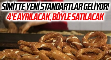 Simitte yeni standartlar geliyor! 4'e ayrılacak, böyle satılacak