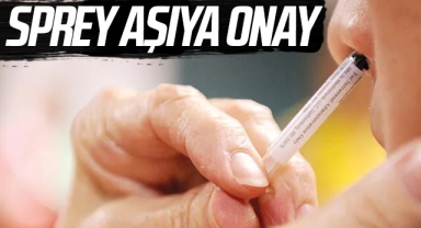 Sprey COVID aşısına onay