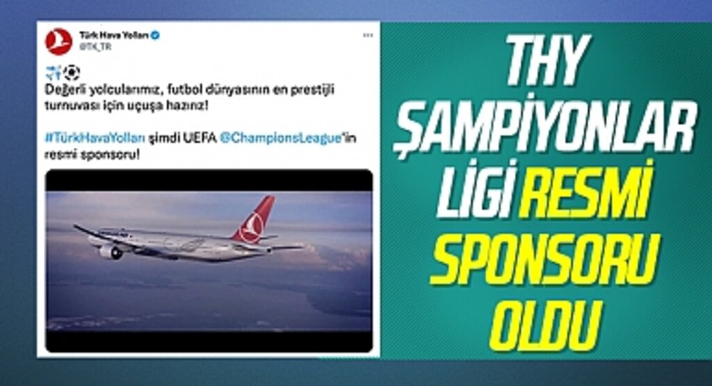 THY, Şampiyonlar Ligi'nin resmi sponsoru oldu