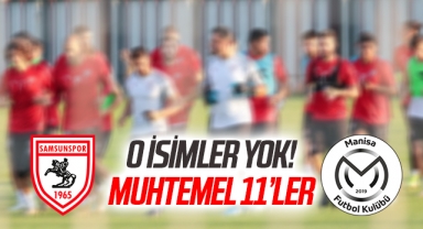 Yılport Samsunspor - Manisa FK (Muhtemel 11'ler)