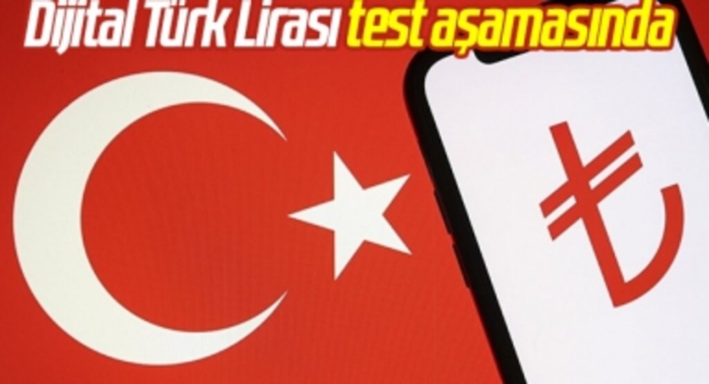 Dijital Türk Lirası test aşamasında