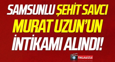 MİT, Samsunlu şehit savcı Murat Uzun'un intikamını aldı!