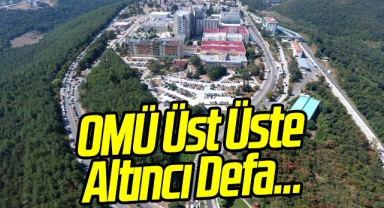 OMÜ Üst Üste Altıncı Defa...