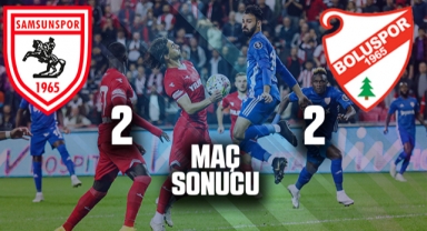 Samsunspor 2-2 Boluspor ( Maç Sonucu