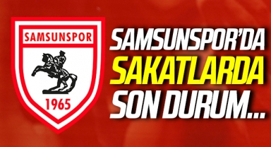 Samsunspor'da Sakatlarda Son Durum...