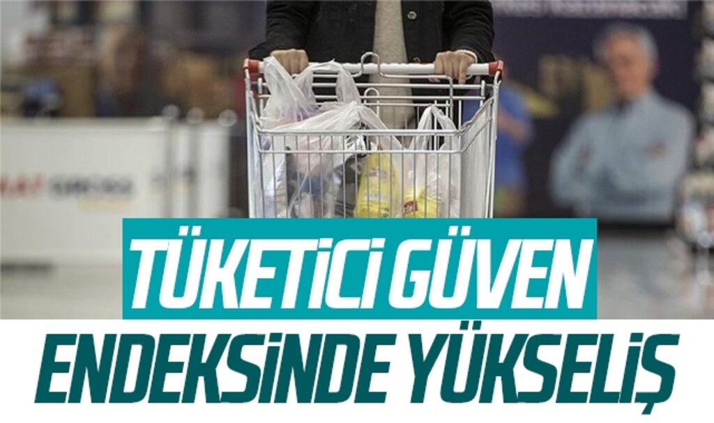 Tüketici güven endeksinde yükseliş