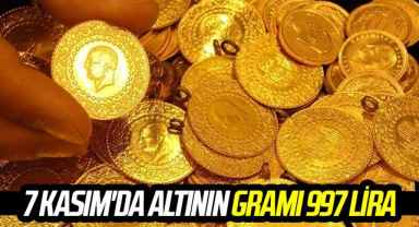 7 Kasım'da altının gramı 997 lira