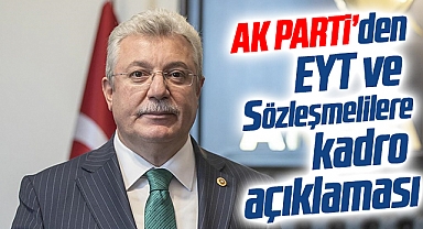AK Parti Grup Başkanvekili Akbaşoğlu'ndan EYT ve sözleşmelilere kadro açıklaması