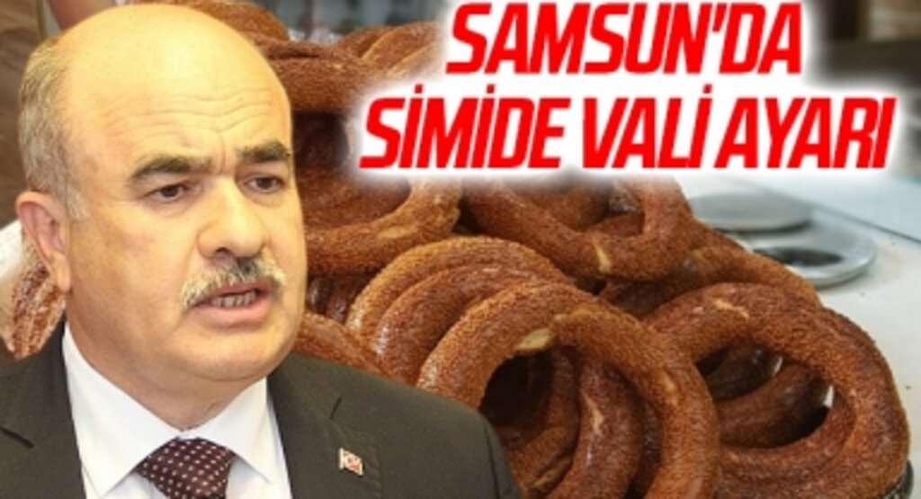 Samsun'da Simide Vali Ayarı